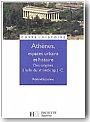 Ath�nes, espace urbain et histoire : des origines � la fin du IIIe si�cle apr�s J-C