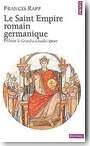 Le Saint-Empire romain germanique, d'Othon le Grand � Charles Quint