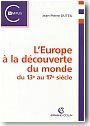 L�Europe � la d�couverte du Monde du 13e au 17e si�cle