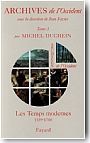 Archives de l'Occident: Les Temps modernes (1559-1700)