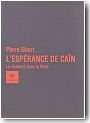 L'Esp�rance de Ca�n : La Violence dans la Bible