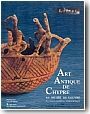 Art antique de Chypre au mus�e du Louvre. Du Chalcolithique � l'�poque romaine
