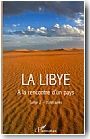 La Libye, � la rencontre d'un pays, tome 2 : itin�raires