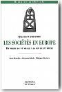 Les soci�t�s en Europe du milieu du VI�me si�cle � la fin du IX�me si�cle<br/>
