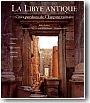 La Libye antique. Cit�s perdues de l'Empire romain