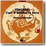 Fengshui. L'art d'habiter la terre