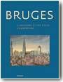 Bruges, l'histoire d'une ville europ�nne