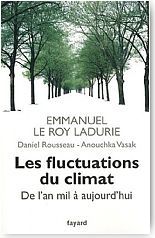 Les fluctuations du climat, de l'an mil � aujourd'hui