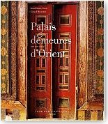 Palais et demeures d�Orient. XVIe-XIXe si�cle